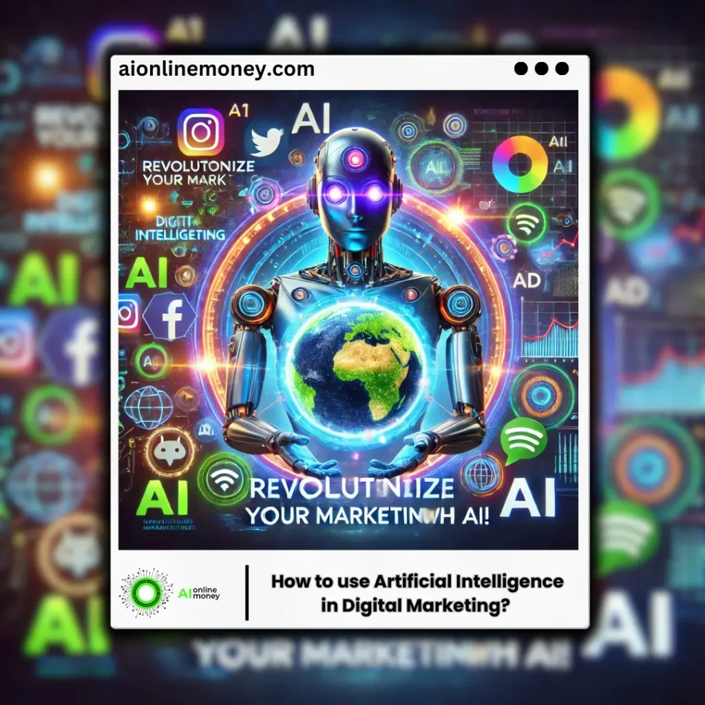 How to use Artificial Intelligence in Digital Marketing